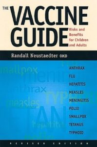 The Vaccine Guide - Risks and Benefits for Children and Aduts