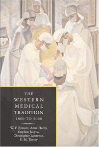 The Western Medical Tradition 1800 – 2000