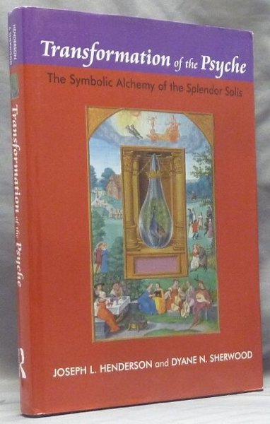 Transformation of the Psyche - The Symbolic Alchemy of the Splendor Solis