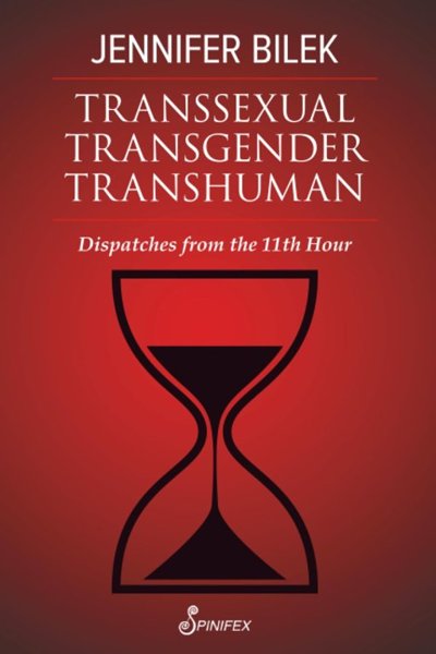 TRANSSEXUAL, TRANSGENDER, TRANSHUMAN