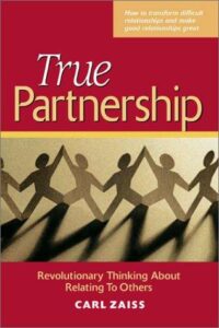 True Partnership, Revolutionary Thinking About Relating to