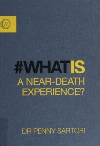 What is a Near-Death Experience?