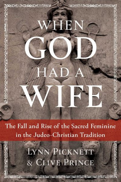 WHEN GOD HAD A WIFE