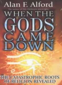 WHEN THE GODS CAME DOWN