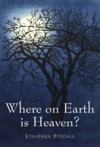 WHERE ON EARTH IS HEAVEN?