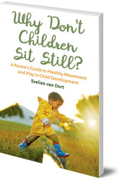 Why Don't Children Sit Still?