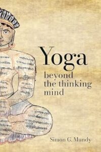 Yoga – Beyond the Thinking Mind