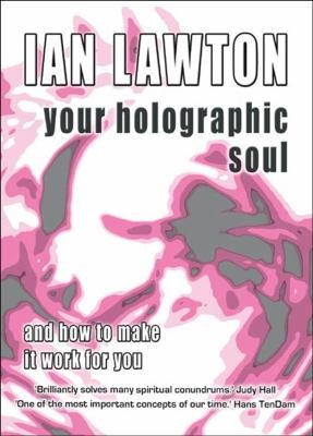 Your Holographic Soul